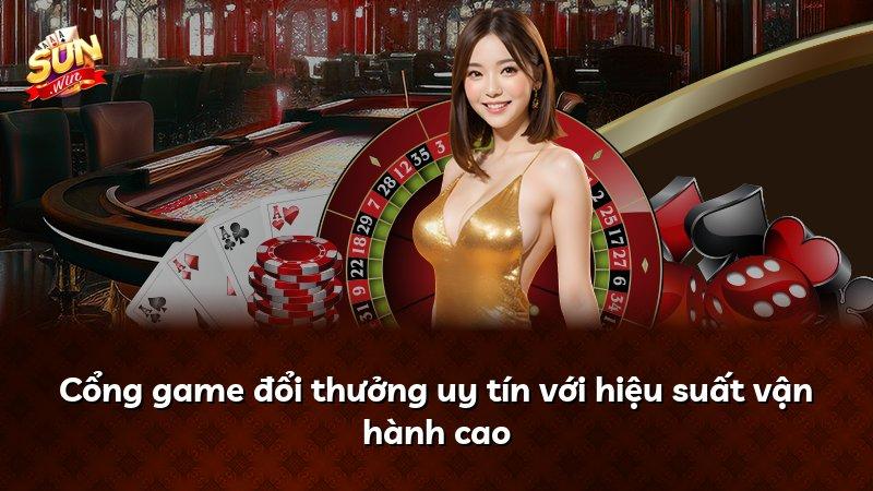 Cổng game đổi thưởng uy tín với hiệu suất vận hành cao