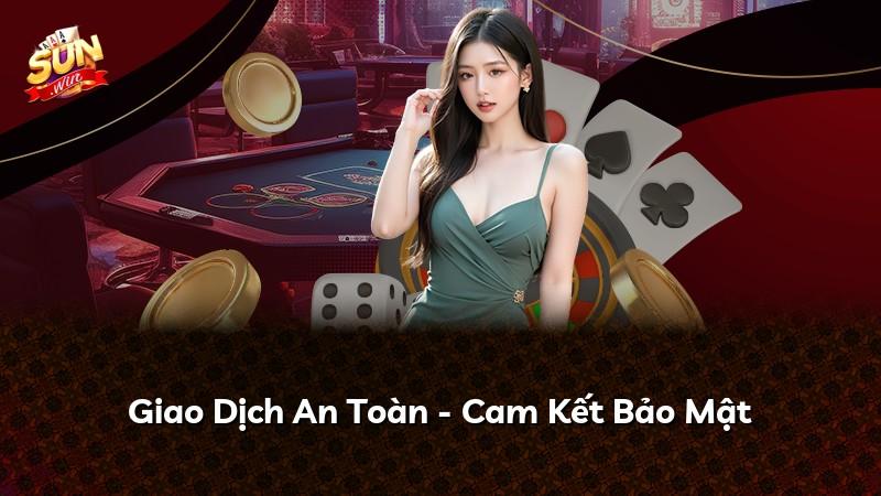 Giao Dịch An Toàn - Cam Kết Bảo Mật