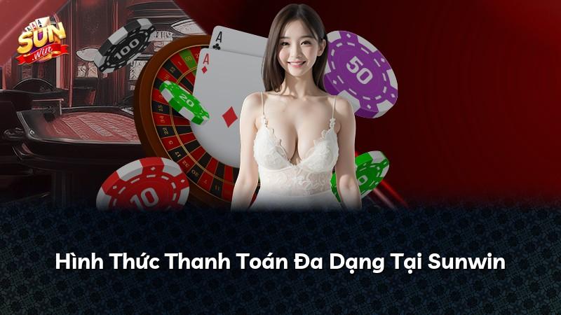 Hình Thức Thanh Toán Đa Dạng Tại Sunwin