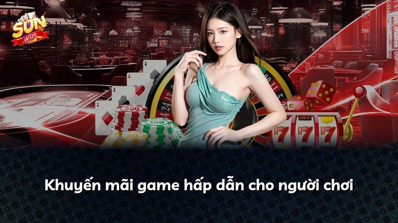 Khuyến mãi game hấp dẫn cho người chơi