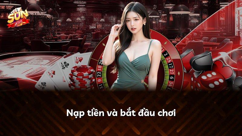 Nạp tiền và bắt đầu chơi