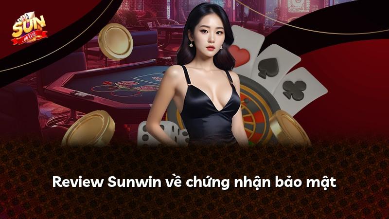 Review Sunwin về chứng nhận bảo mật
