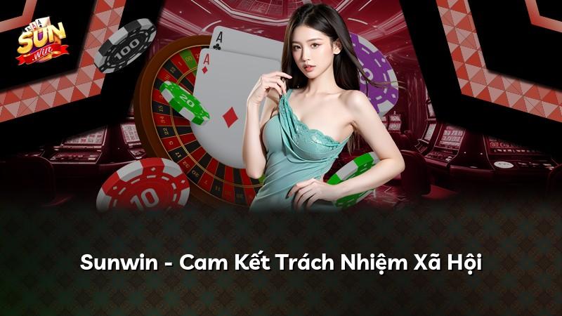 Sunwin - Cam Kết Trách Nhiệm Xã Hội