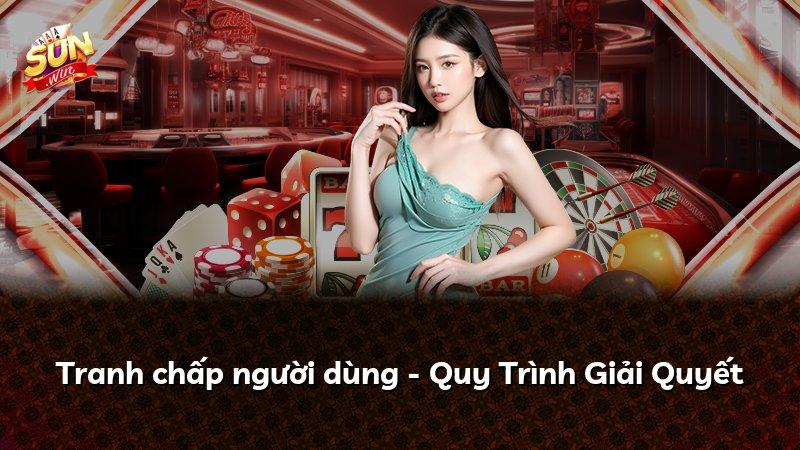 Tranh chấp người dùng - Quy Trình Giải Quyết